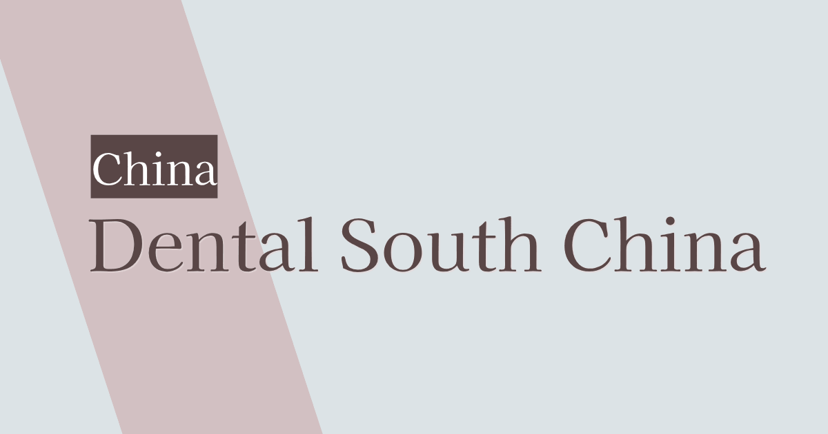 Dental South China